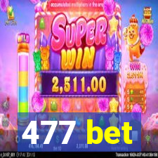 477 bet